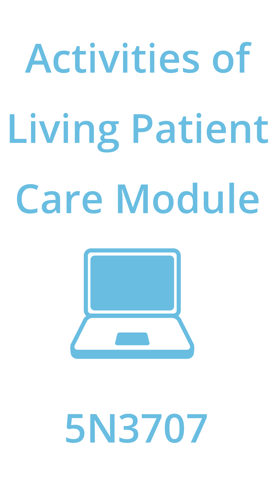 Activities of Living Patient Care